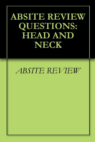ABSITE REVIEW QUESTIONS: HEAD AND NECK