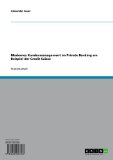 Modernes Kundenmanagement im Private Banking am Beispiel der Credit Suisse (German Edition)