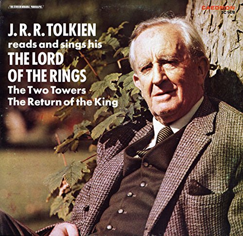 J.R.R. Tolkien Reads and Sings His The Lord of the Rings. The Two Towers. The Return of the King. 1975. 33 1/3 RPM LP record in sleeve.