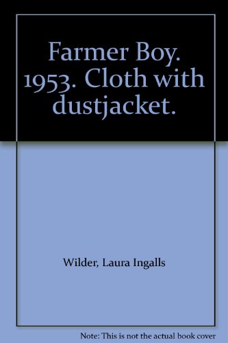 Farmer Boy. 1953. Cloth with dustjacket.