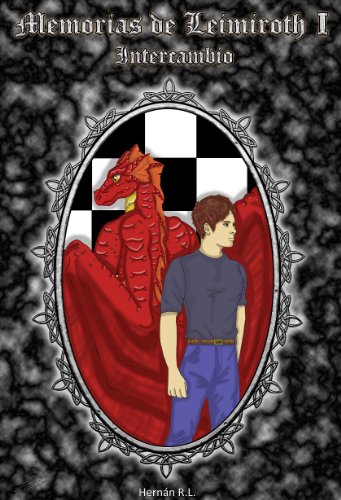 Memorias de Leimiroth - I (Intercambio nÂº 1) (Spanish Edition)