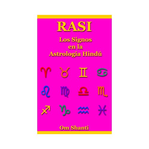 Rasi - Los Signos en la Astrologia Hindu (Spanish Edition)