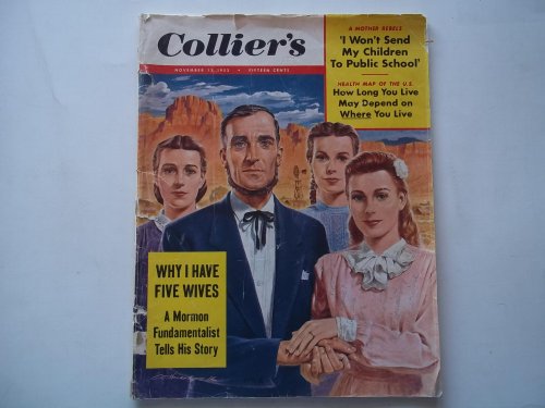 Collier's (November 13, 1953) Magazine With Cover Story "Why I Have Five Wives: A Mormon Fundamentalist Tells His Story" (Edson Jessop)