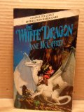 The White Dragon (Dragonriders of Pern Vol 3)