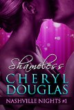 Shameless (Nashville Nights, #1)