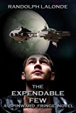 The Expendable Few - A Spinward Fringe Novel