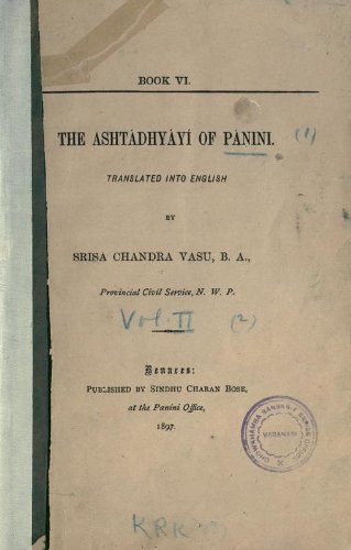 The Ashtadhyayi. Translated Into English By Srisa Chandra Vasu