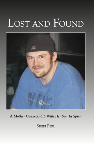 Lost And Found: A Mother Connects-Up With Her Son In Spirit