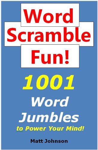Word Scramble Fun: 1001 Word Jumbles to Power Your Mind!