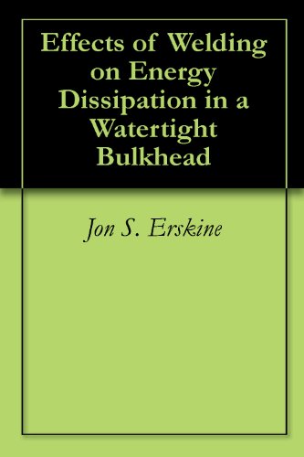 Effects of Welding on Energy Dissipation in a Watertight Bulkhead