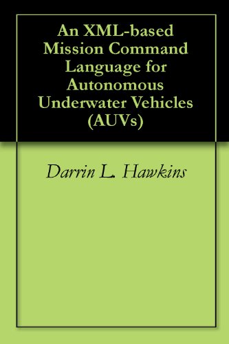 An XML-based Mission Command Language for Autonomous Underwater Vehicles (AUVs)