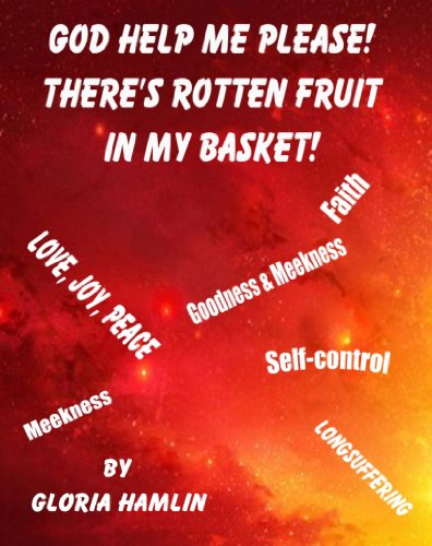 God Help Me Please-There's Rotten Fruit In My Basket (3)