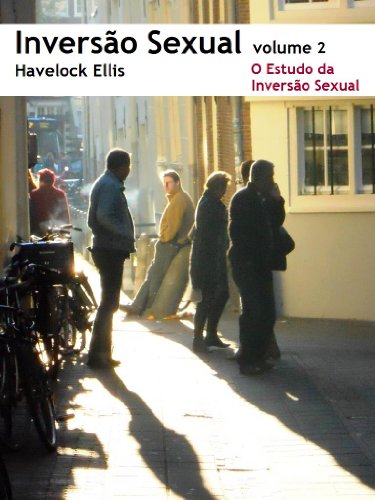 InversÃ£o Sexual: O Estudo da InversÃ£o Sexual (Portuguese Edition)
