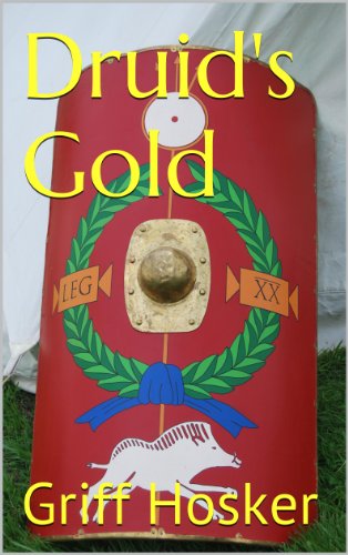 Druid's Gold (The Sword of Cartimandua Book 6)