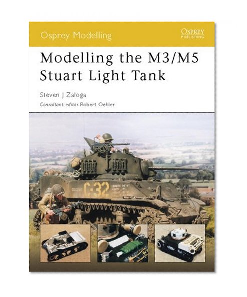 Modelling the M3/M5 Stuart Light Tank (Modelling Guides)