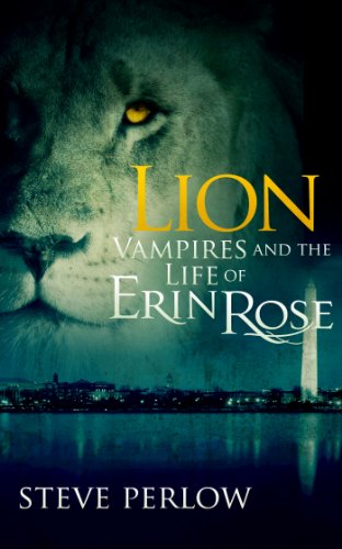 Lion (Vampires and the Life of Erin Rose Book 2)