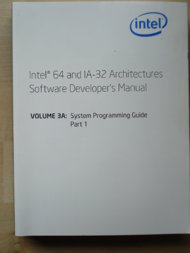 Intel 64 and IA-32 Architectures Software Developer's Manual Volume 3A; System Programming Guide Part 1