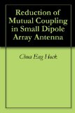Reduction of Mutual Coupling in Small Dipole Array Antenna