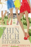 Thin Rich Bitches