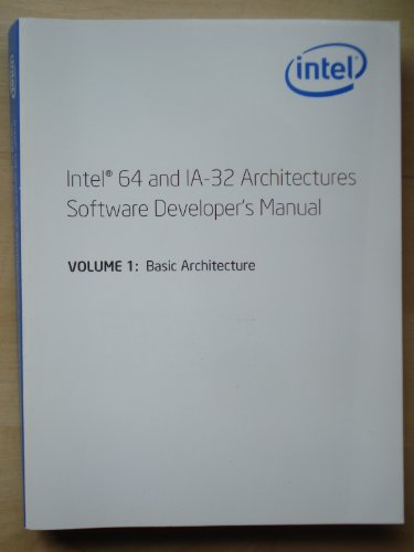 Intel 64 and IA -32 Architectures Software Developer's Manual(Volume 1:Basic Architecture)