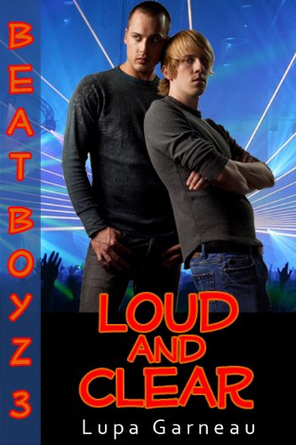 Loud and Clear (Beat Boyz Book 3)