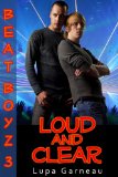 Loud and Clear (Beat Boyz Book 3)