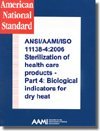 ANSI/AAMI/ISO 11138-4:2006/(R)2010 -- Sterilization of health care products - Biological indicators - Part 4: Biological indicators for dry heat sterilization processes