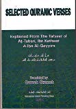 Selected Qur'anic Verses Explained From the Tafseer of At-tabari, Ibn Katheer & Ibn Qayyim