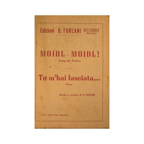 Moidl Moidl ( swing alla tirolese ) - Tu m'hai lasciata ( slow )