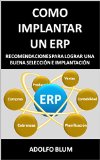 COMO IMPLANTAR UN ERP (Spanish Edition)