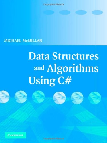 Data Structures and Algorithms Using C#