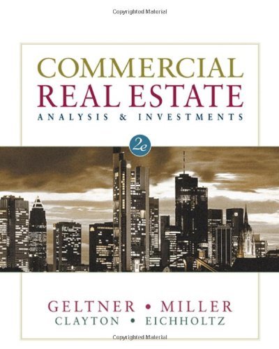 By David M. Geltner, Norman G. Miller, Jim Clayton, Piet Eichholtz: Commercial Real Estate Analysis and Investments (with CD-ROM) Second (2nd) Edition (With CD)