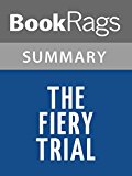 The Fiery Trial by Eric Foner l Summary & Study Guide