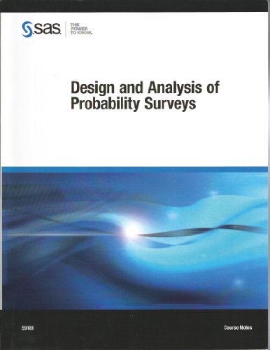 Design and Analysis of Probability Surveys - Course Notes