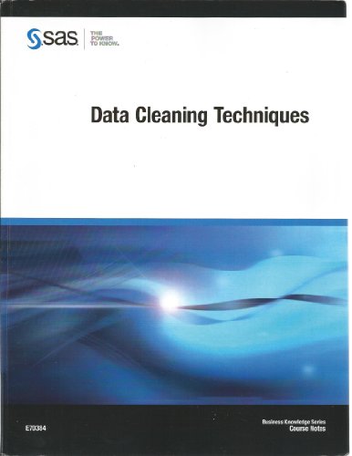 SAS - Data Cleaning Techniques - Course Notes