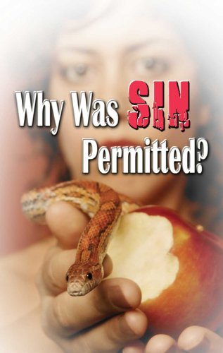 Why Was Sin Permitted?