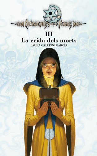 Cròniques de la Torre III. La crida dels morts (eBook-ePub) (Crónicas de la Torre) (Catalan Edition)