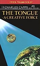 The Tongue, A Creative Force