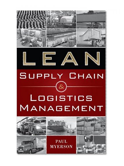 Lean Supply Chain and Logistics Management