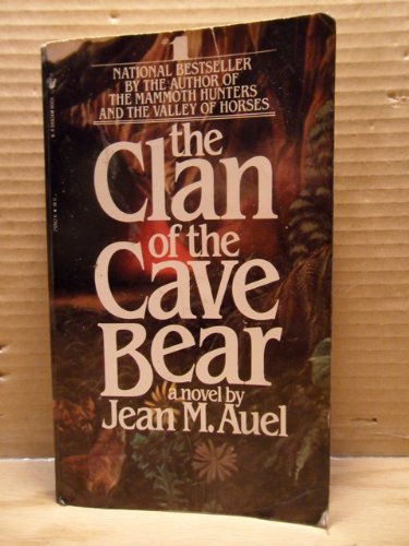 The Clan of the Cave Bear (Earth's Children, Book 1)