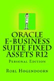Oracle e-Business Suite Fixed Assets R12