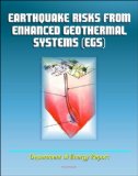 Earthquake Risks from Enhanced Geothermal Systems (EGS): Induced Seismicity from Geothermal Energy, Addressing Public Concerns, Expert Panel Protocols
