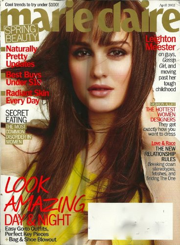 MARIE CLAIRE, APRIL 2012, SPRING BEAUTY, PRETTY UPDATES, BEST GUYS UNDER 10 *, SECRET EATING AND VARIOUS