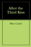 After the Third Kiss (Unicorn Chronicles)