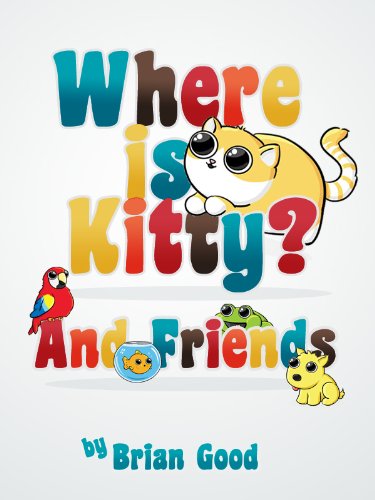 Where is Kitty Cat and Friends (Interactive Toddler Picture Book Book 1)