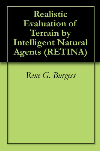 Realistic Evaluation of Terrain by Intelligent Natural Agents (RETINA)