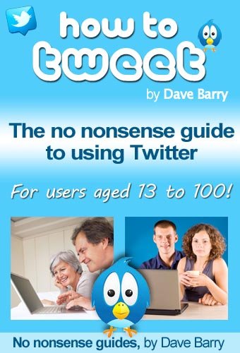 How To Tweet - The No Nonsense Guide To Using Twitter