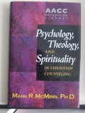 Psychology, Theology, and Spirituality in Christian Counseling. ISBN: 9780842352529