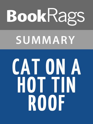 Cat On A Hot Tin Roof by Tennessee Williams | Summary & Study Guide