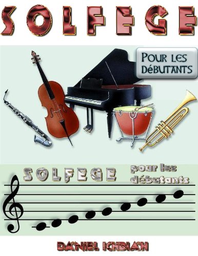 SolfÃ¨ge pour les dÃ©butants (French Edition)